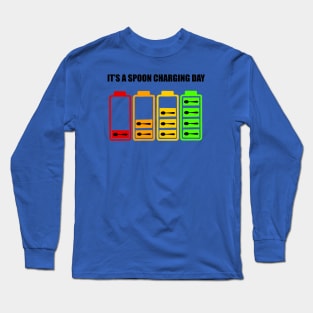 It’s a spoon charging day. Long Sleeve T-Shirt